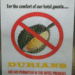 The fragrance of the durian fruit