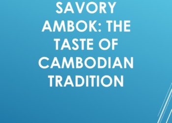Video: Savory Ambok: The Taste of Cambodian Tradition