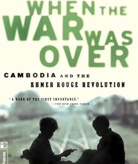 Books: When the War Was Over: Cambodia and the Khmer Rouge Revolution