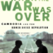 Books: When the War Was Over: Cambodia and the Khmer Rouge Revolution